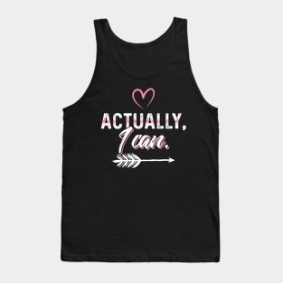 Actually I Can Tank Top